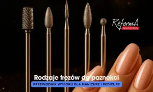 Różne frezy do skórek i paznokci, w tym frez walcowy i stożkowe. Idealny przewodnik po wyborze frezów do manicure i pedicure.