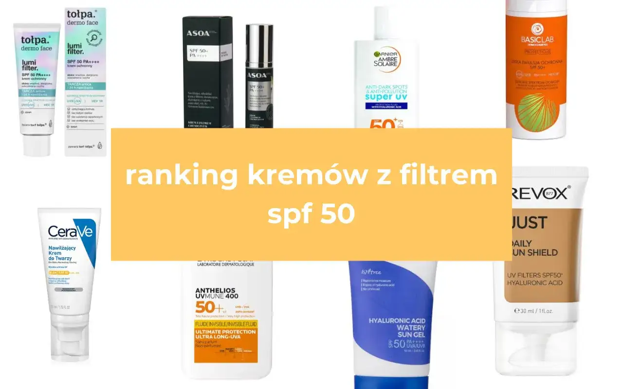 Kremy z filtrem SPF 50 to podstawa ochrony przeciwsłonecznej. Zobacz ranking najlepszych produktów.
